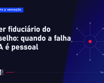 Dever fiduciário do conselho e a supervisão do uso de IA