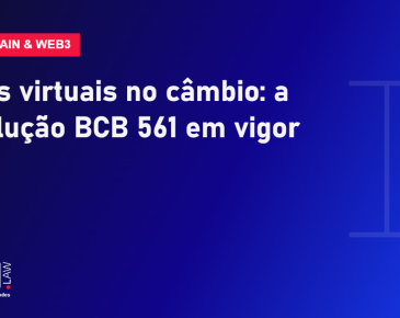 Ativos virtuais no câmbio e a Resolução BCB 561 em vigor