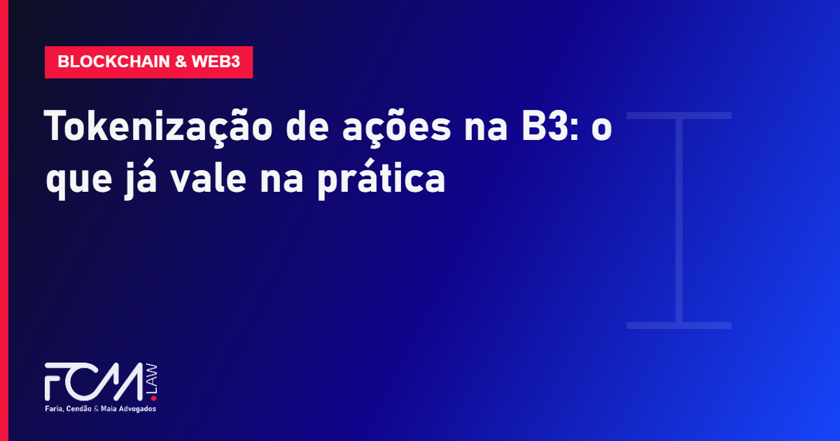 Tokenização de ações na B3: o que já vale na prática