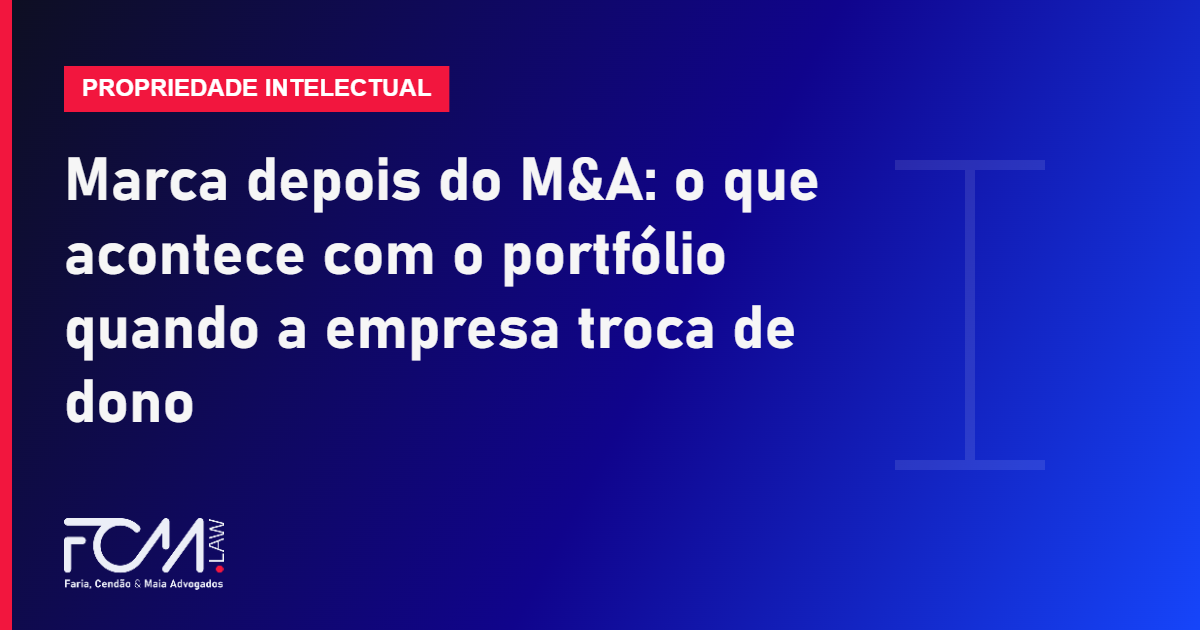 Marca depois do M&A: o que acontece com o portfólio quando a empresa troca de dono