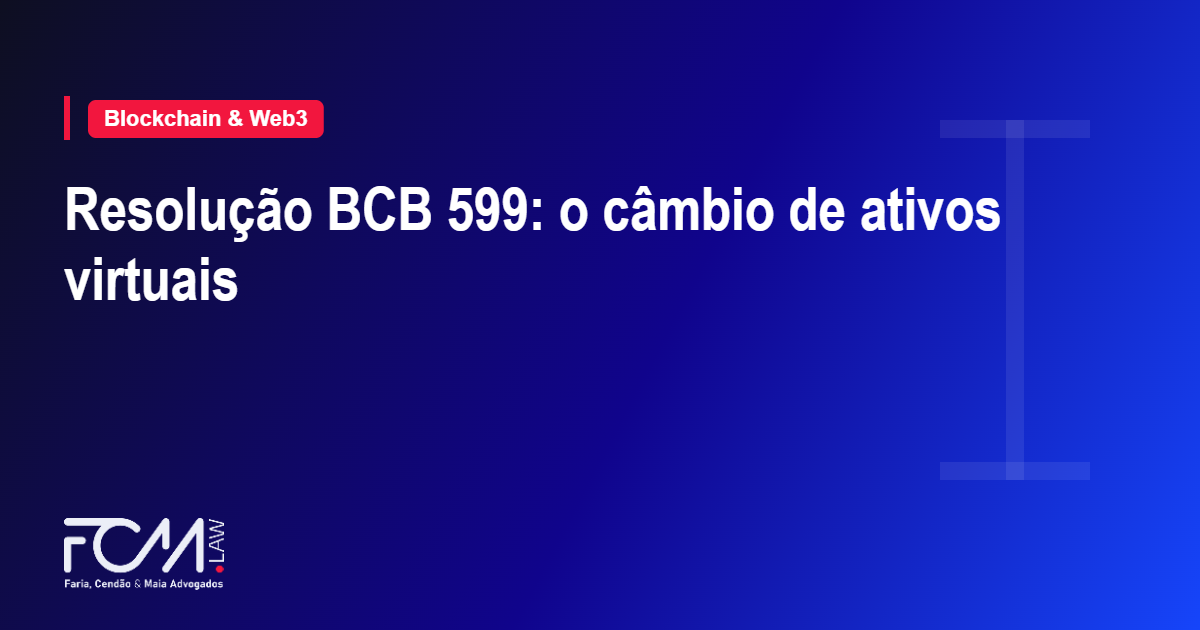 Resolucao BCB 599 e o codigo de cambio para ativos virtuais no exterior